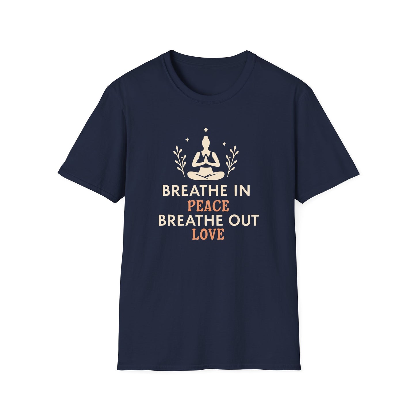 Breathe In Peace Breathe Out Love Tee