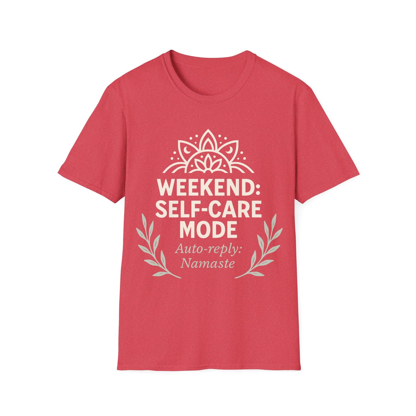Weekend Self-Care Mode Tee