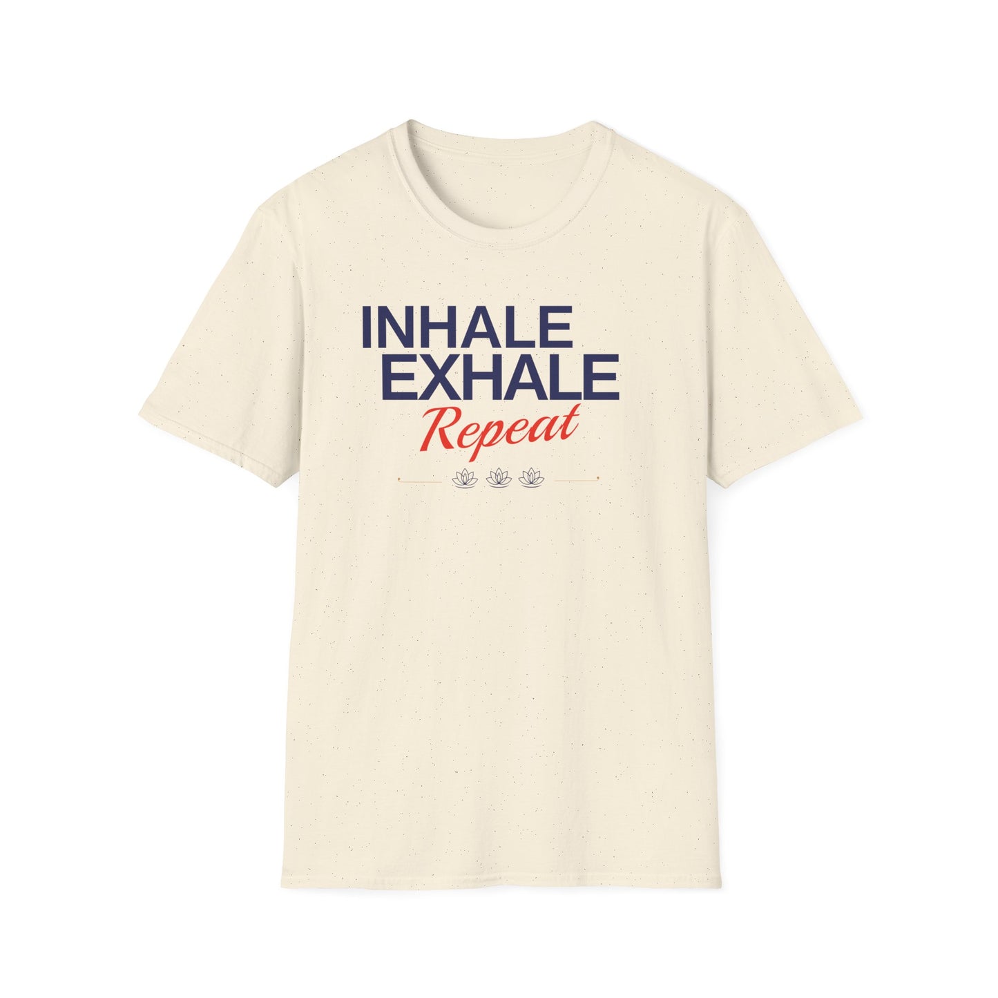 Inhale Exhale Repeat Tee