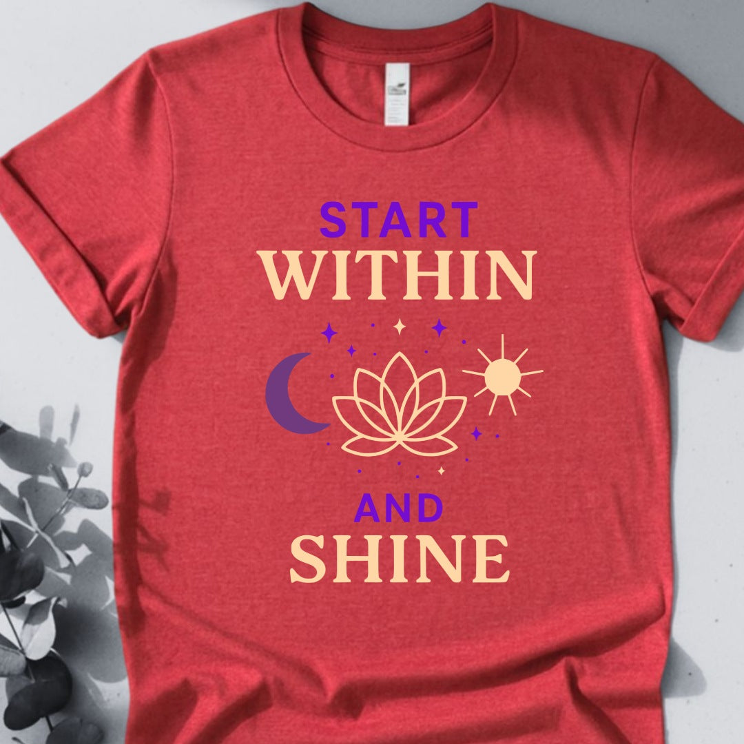 Start Within And Shine T-Shirt – Yoga Inspired Design