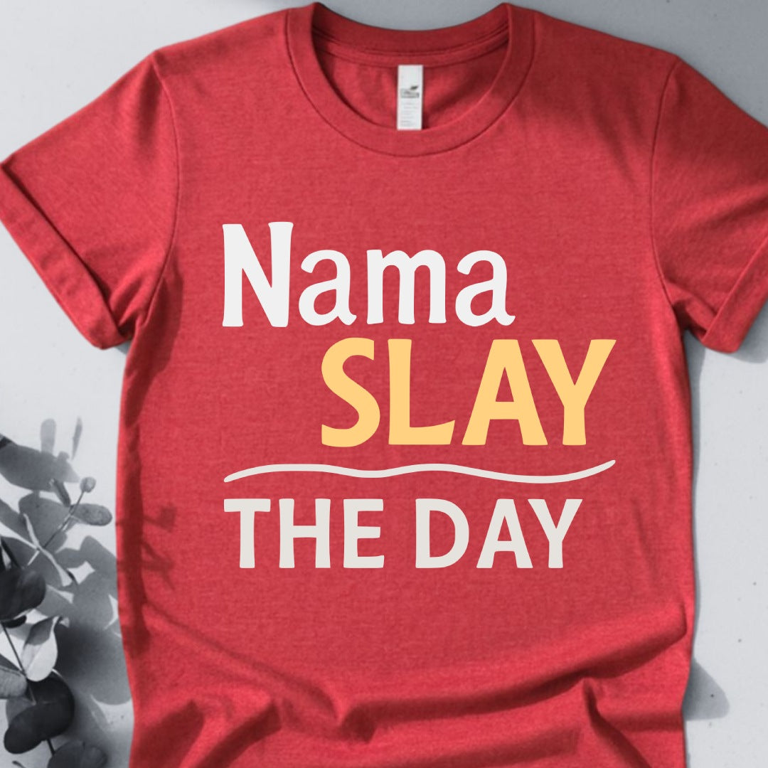 Nama Slay The Day Tee - Yoga inspired Design