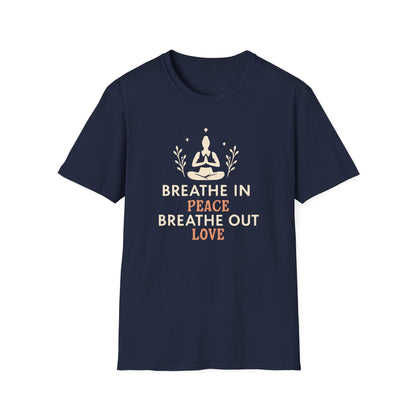 Breathe In Peace Breathe Out Love Tee