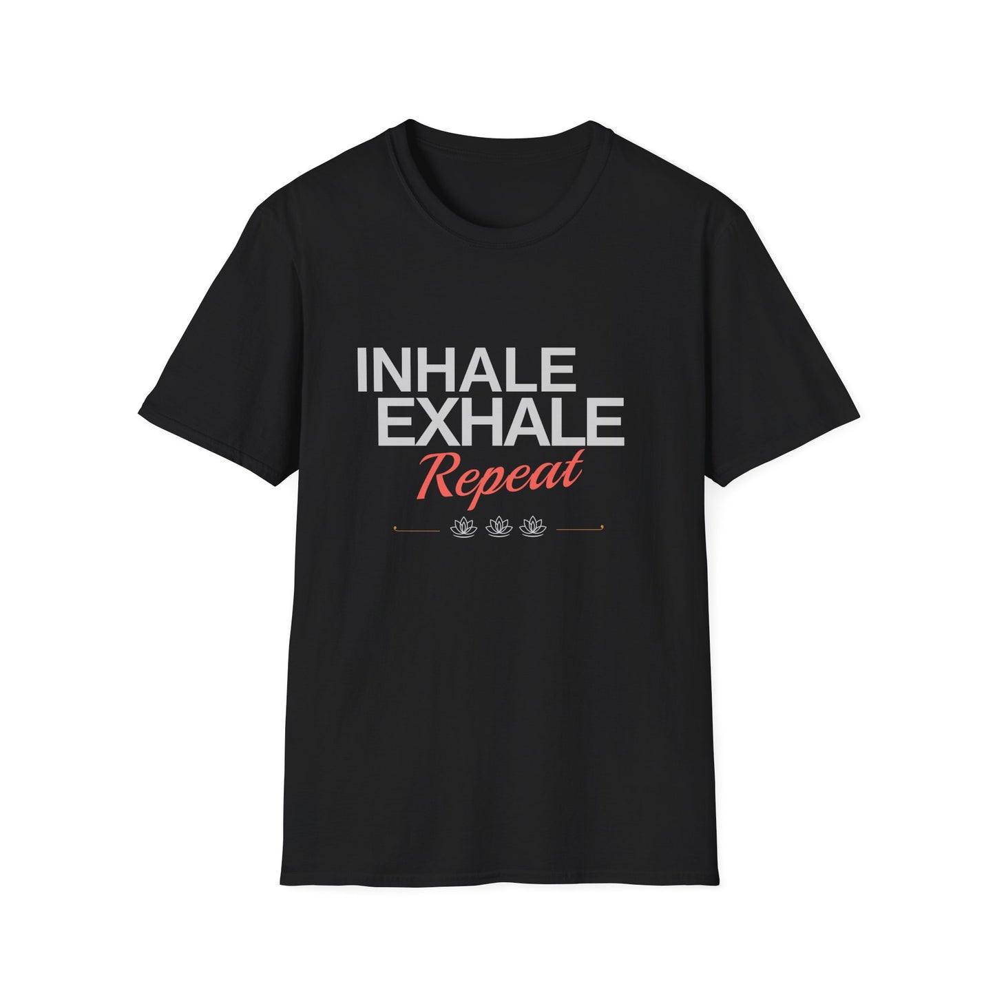 Inhale Exhale Repeat T-Shirt - Yoga Inspired Design