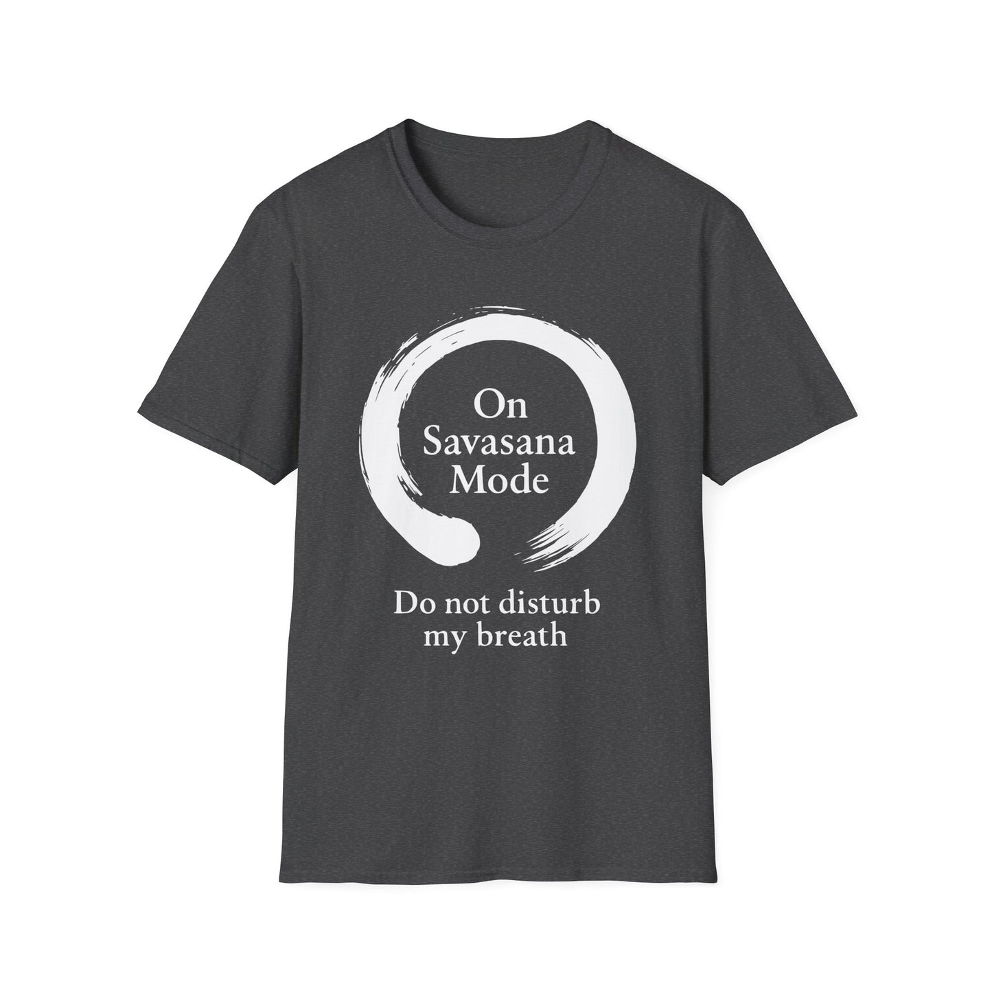 On Savasana Mode Do not Disturb My Breath Tee