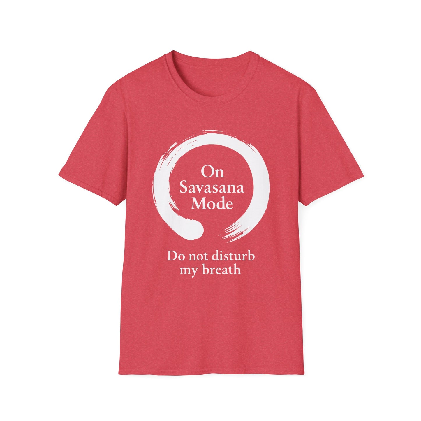 On Savasana Mode Do not Disturb My Breath Tee