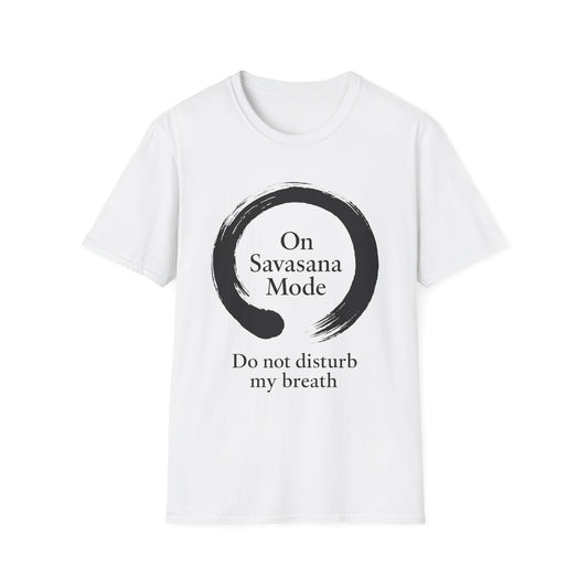 On Savasana Mode Do not Disturb My Breath Tee
