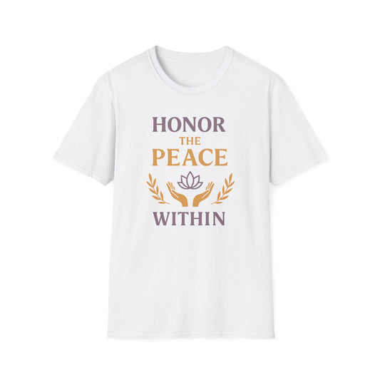 Honor The Peace Within   Tee
