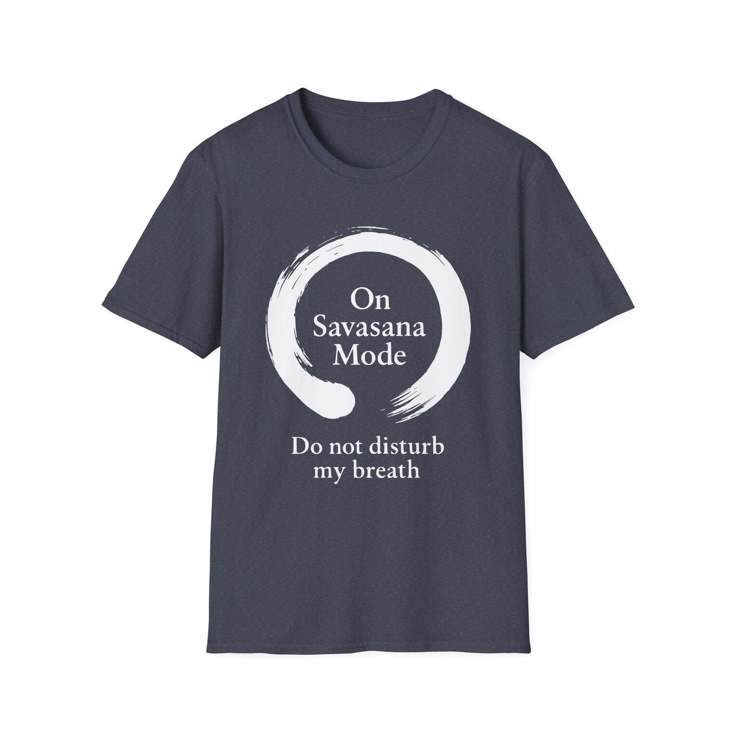 On Savasana Mode Do not Disturb My Breath Tee