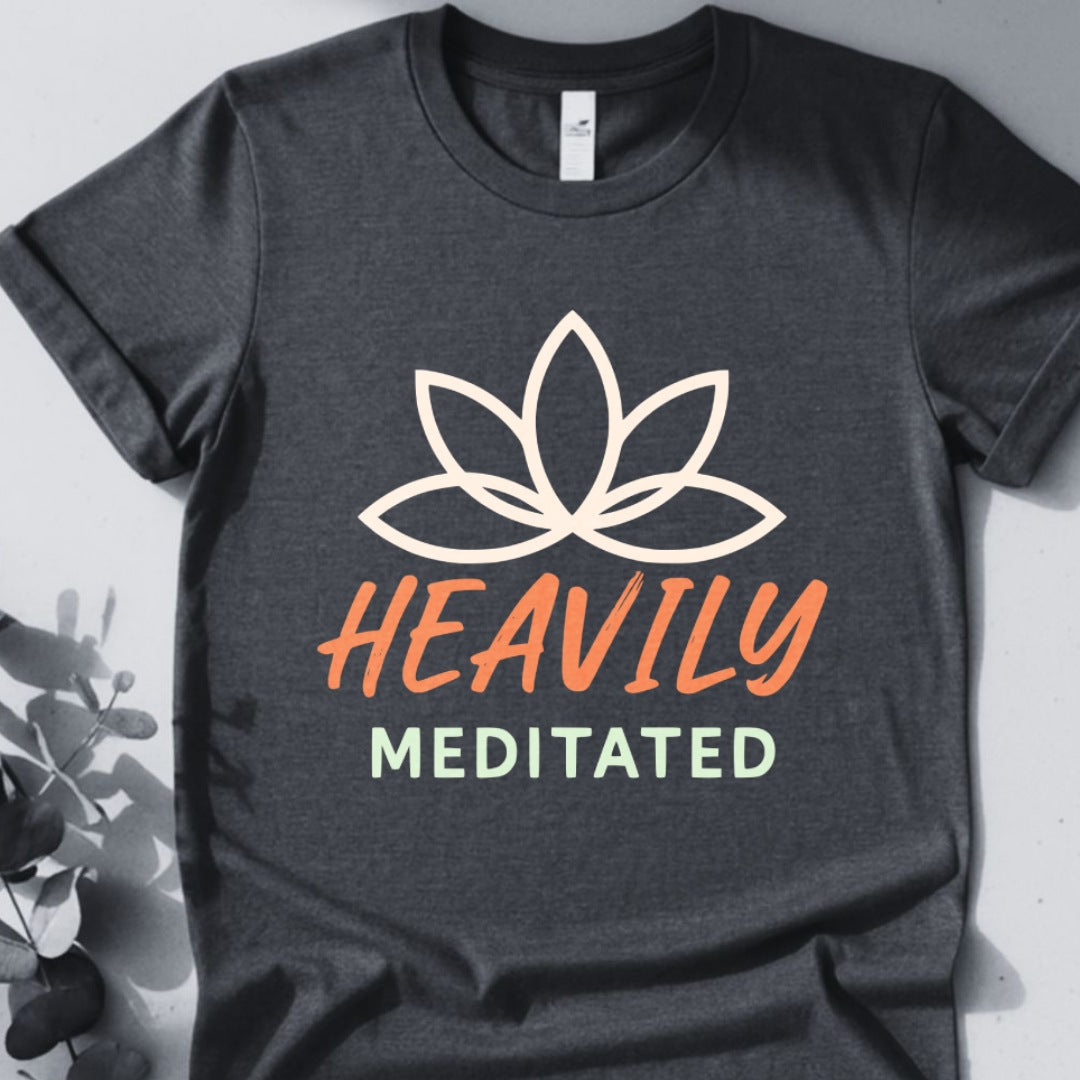 Heavily Meditated Tee - Yoga Inspired Design