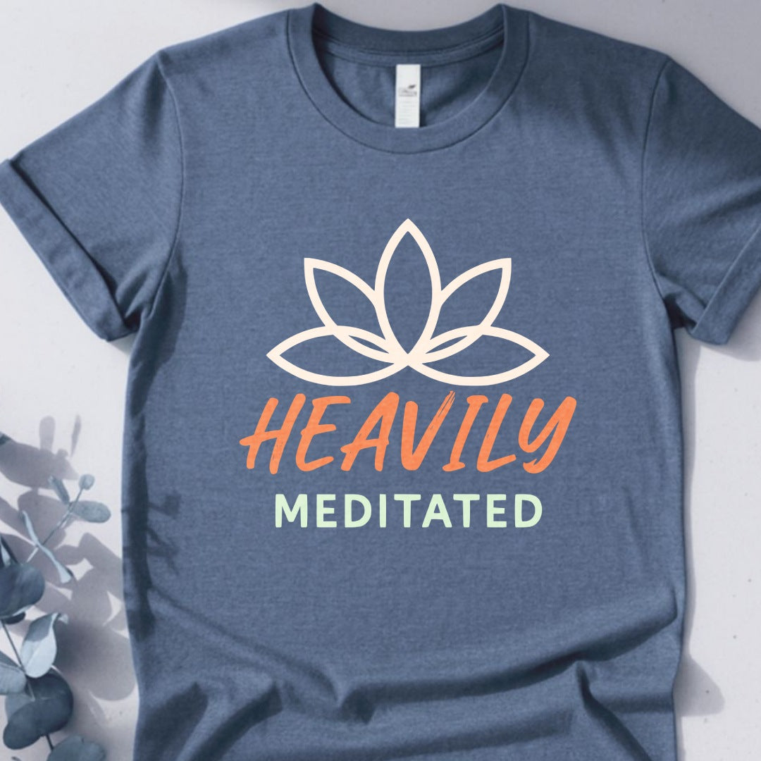 Heavily Meditated Tee - Yoga Inspired Design