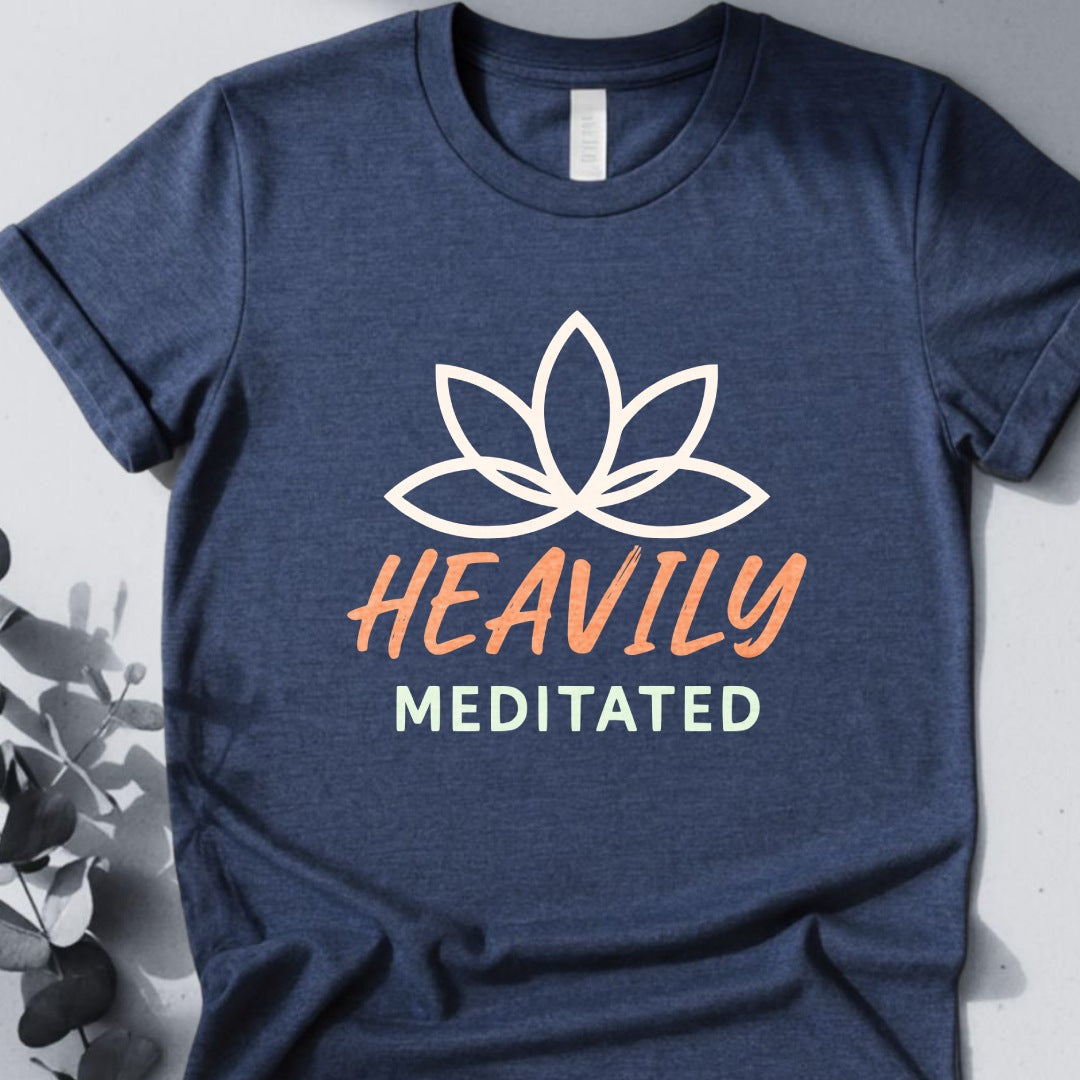 Heavily Meditated Tee - Yoga Inspired Design