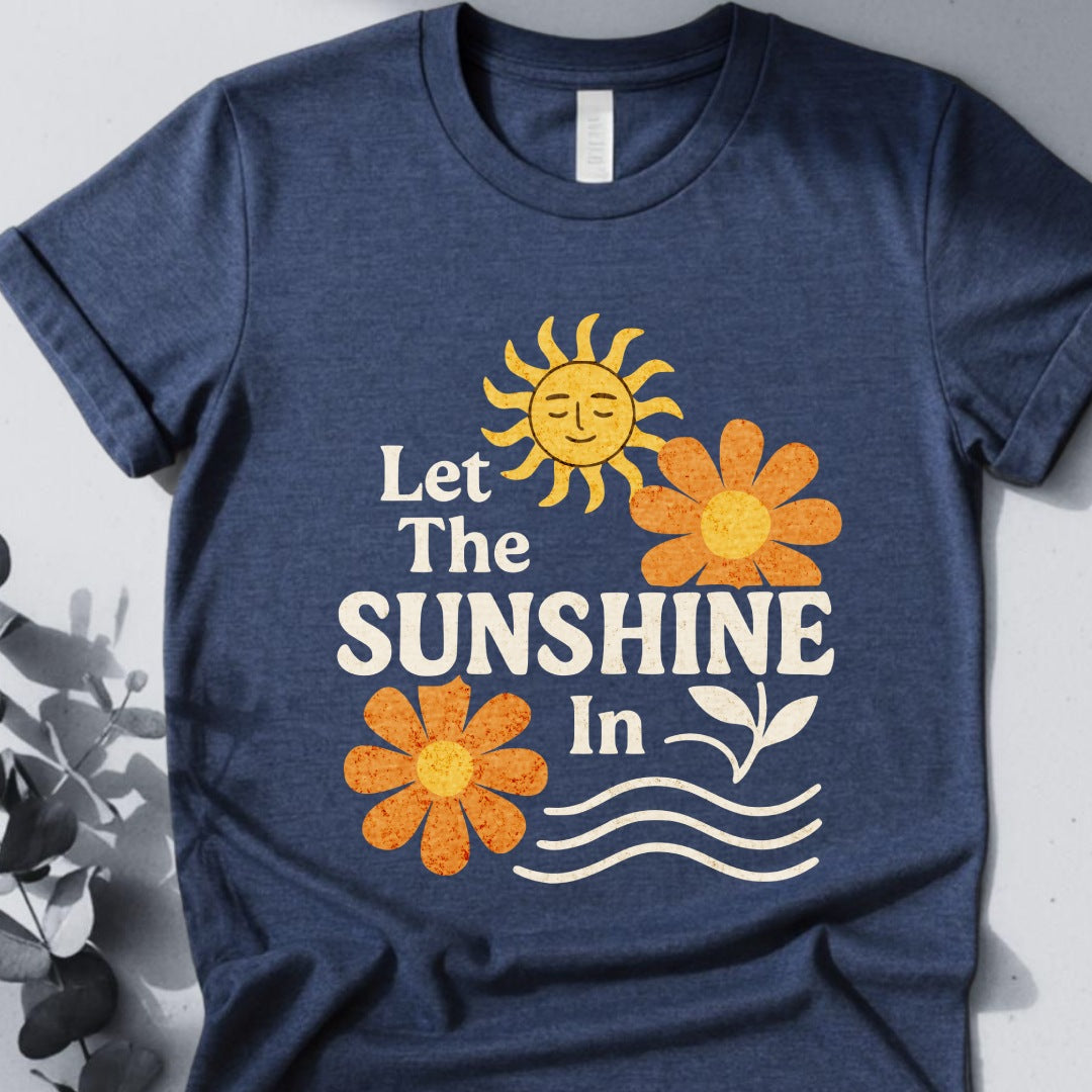 Let The Sunshine In Tee - Yoga Inspired Design