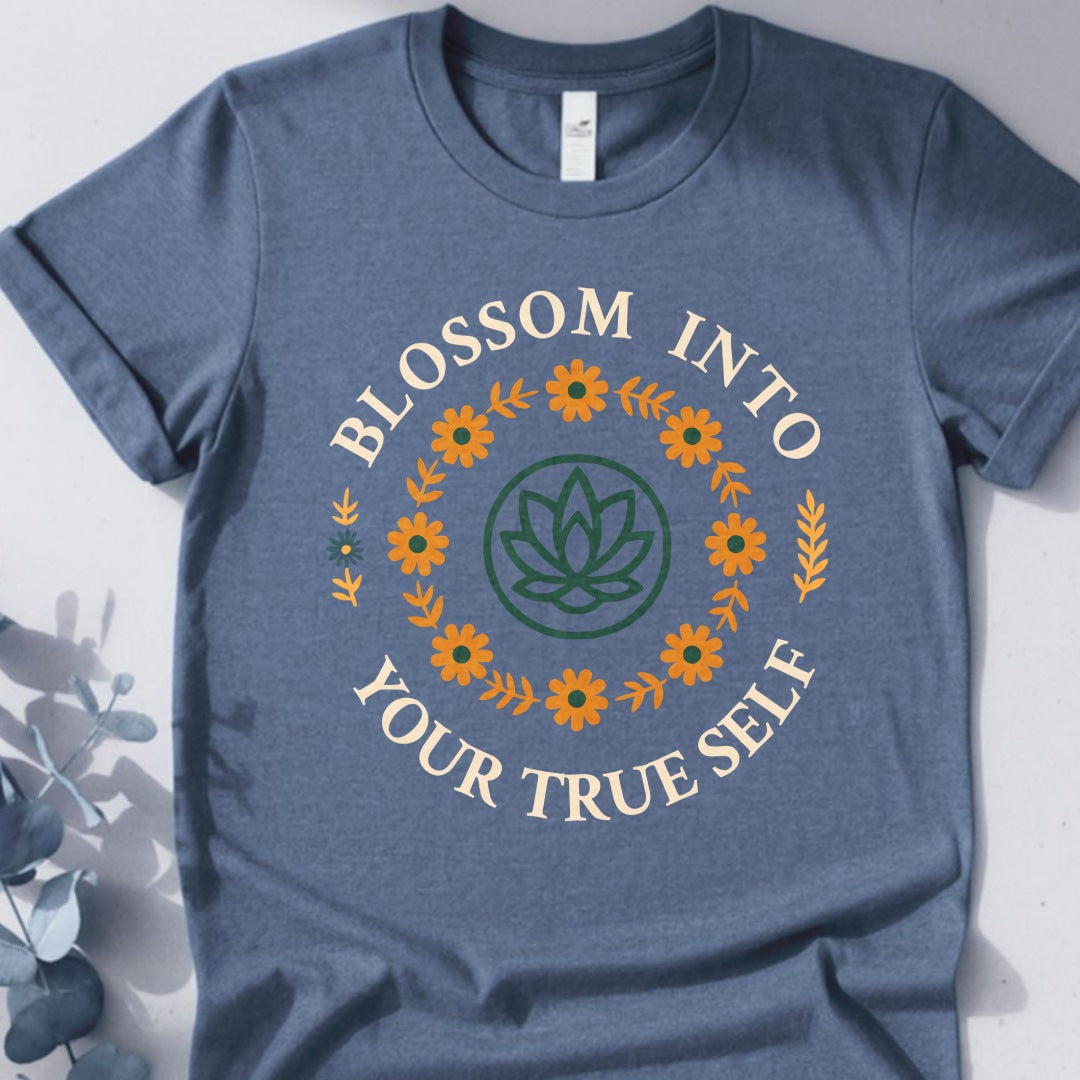 Blossom Into Your True Self Tee - Yoga Inspired Design