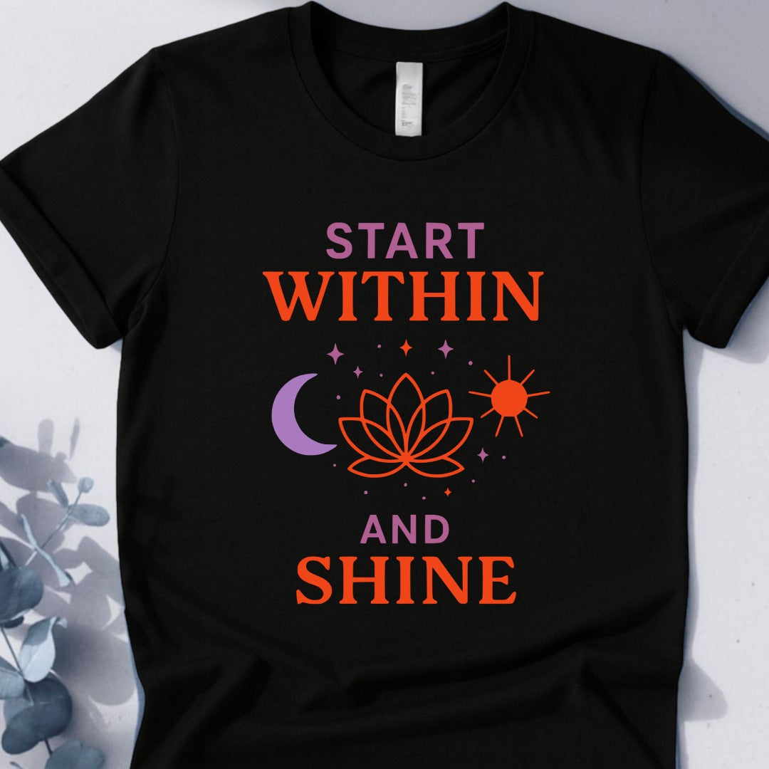 Start Within And Shine T-Shirt – Yoga Inspired Design