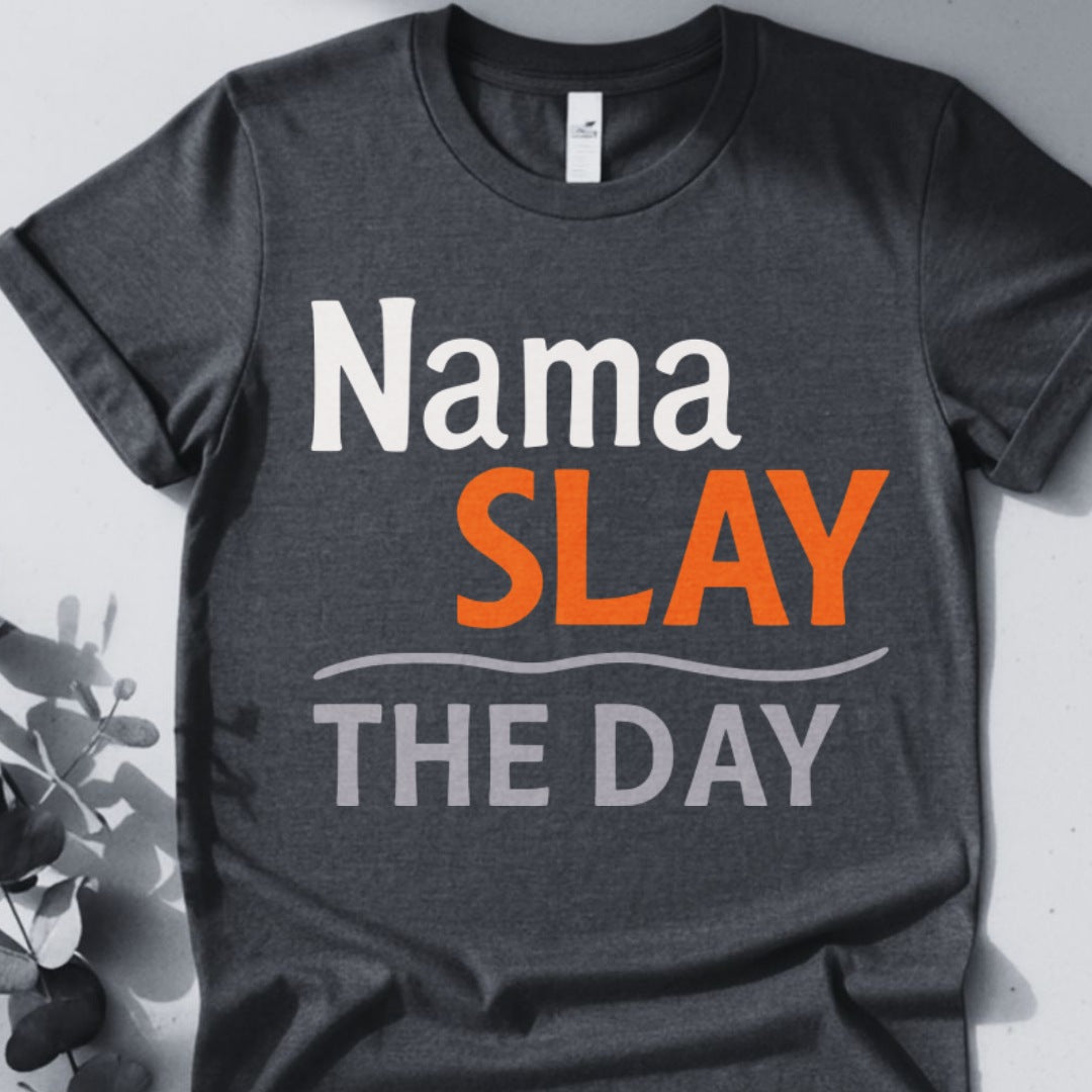 Nama Slay The Day Tee - Yoga inspired Design