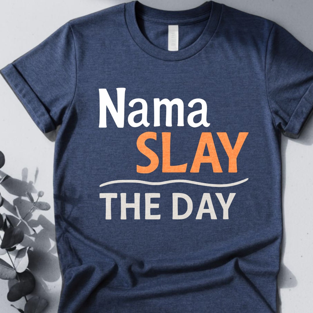 Nama Slay The Day Tee - Yoga inspired Design