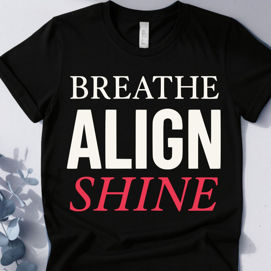 Breathe Align Shine T-Shirt
