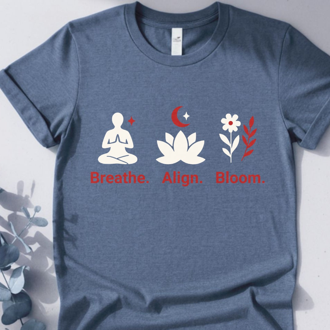 Breathe. Align. Bloom. Tee - Yoga inspired Design