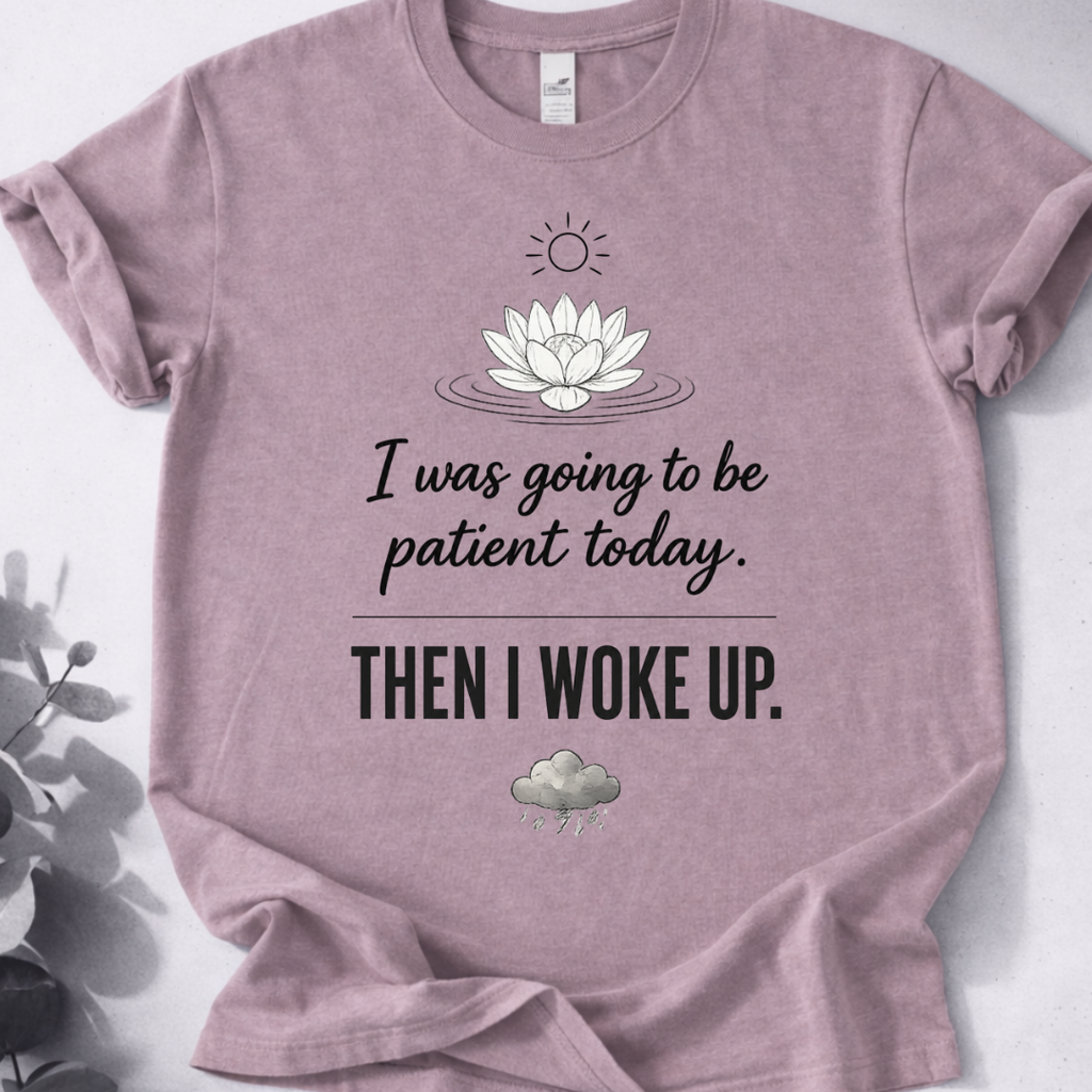 Patient Zen T-Shirt