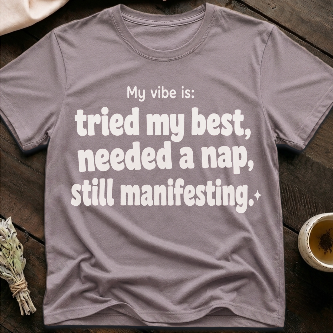 Manifest Nap T-Shirt