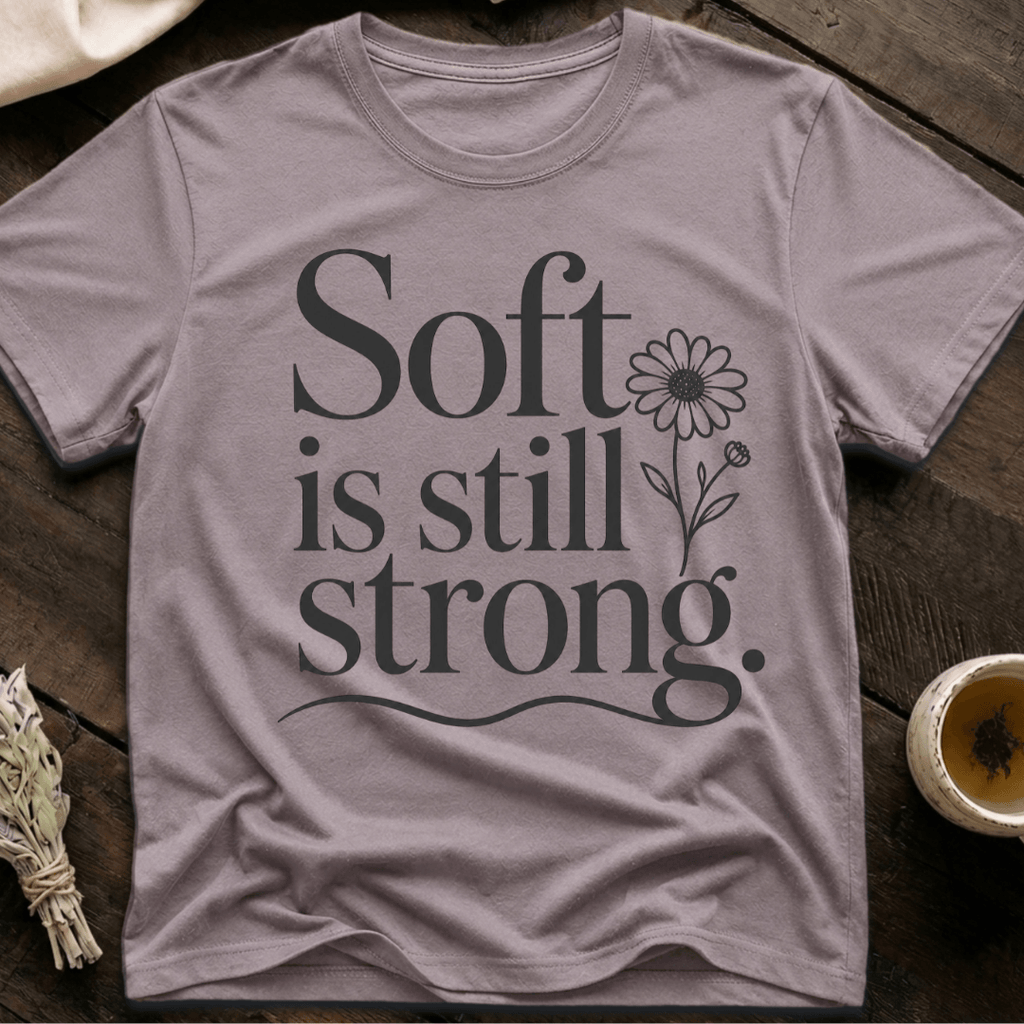 Soft Strong T-Shirt