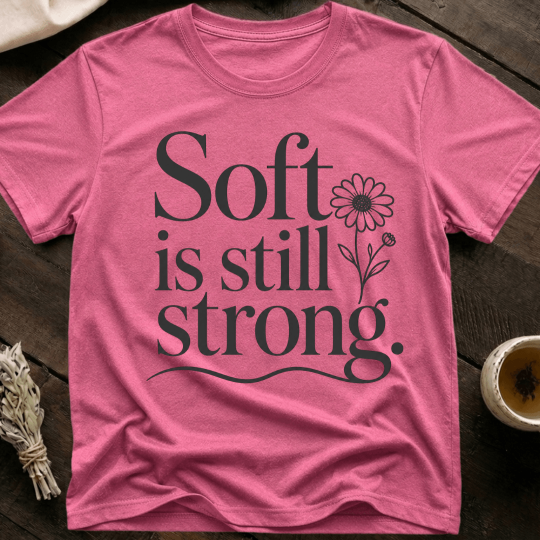 Soft Strong T-Shirt