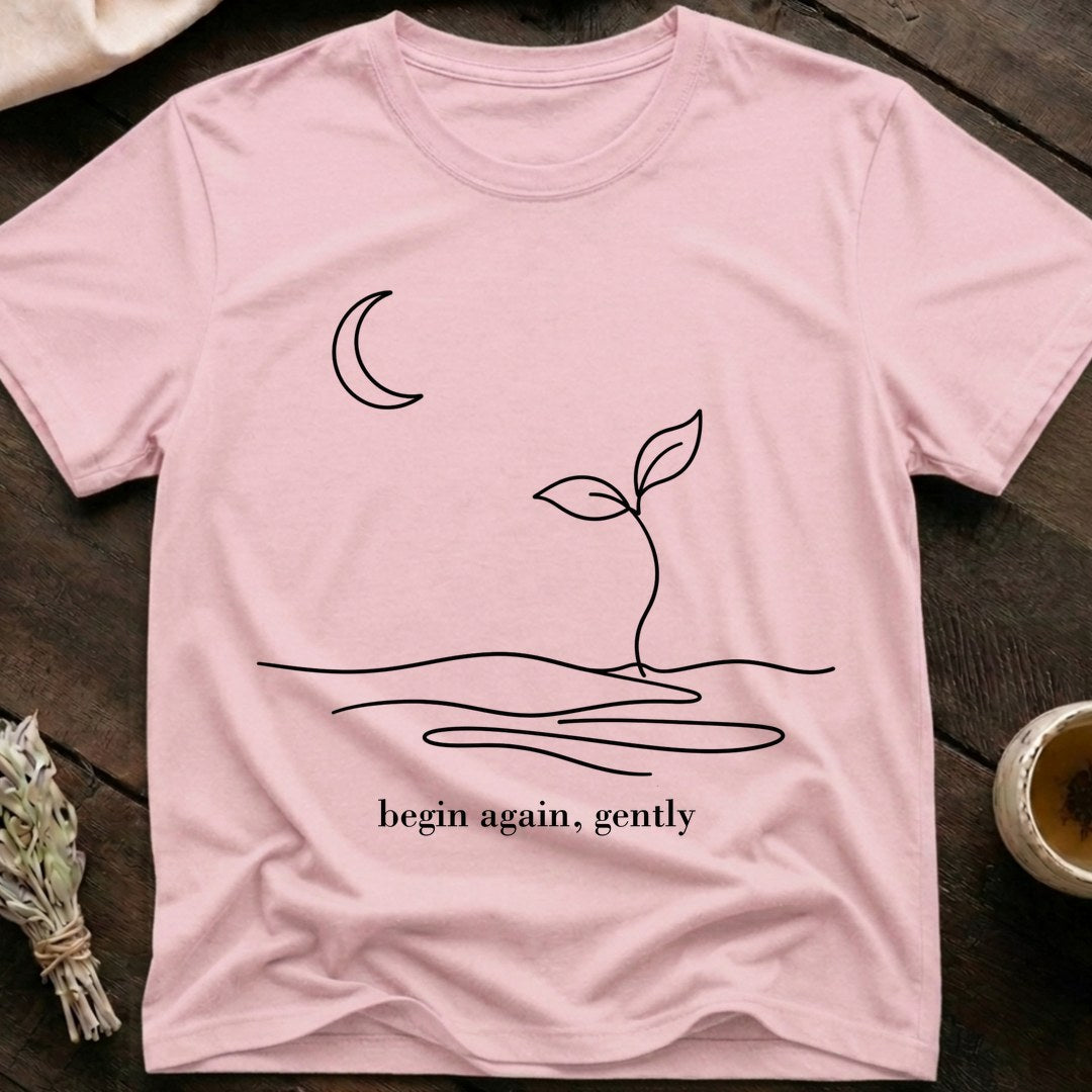 Begin Again T-Shirt
