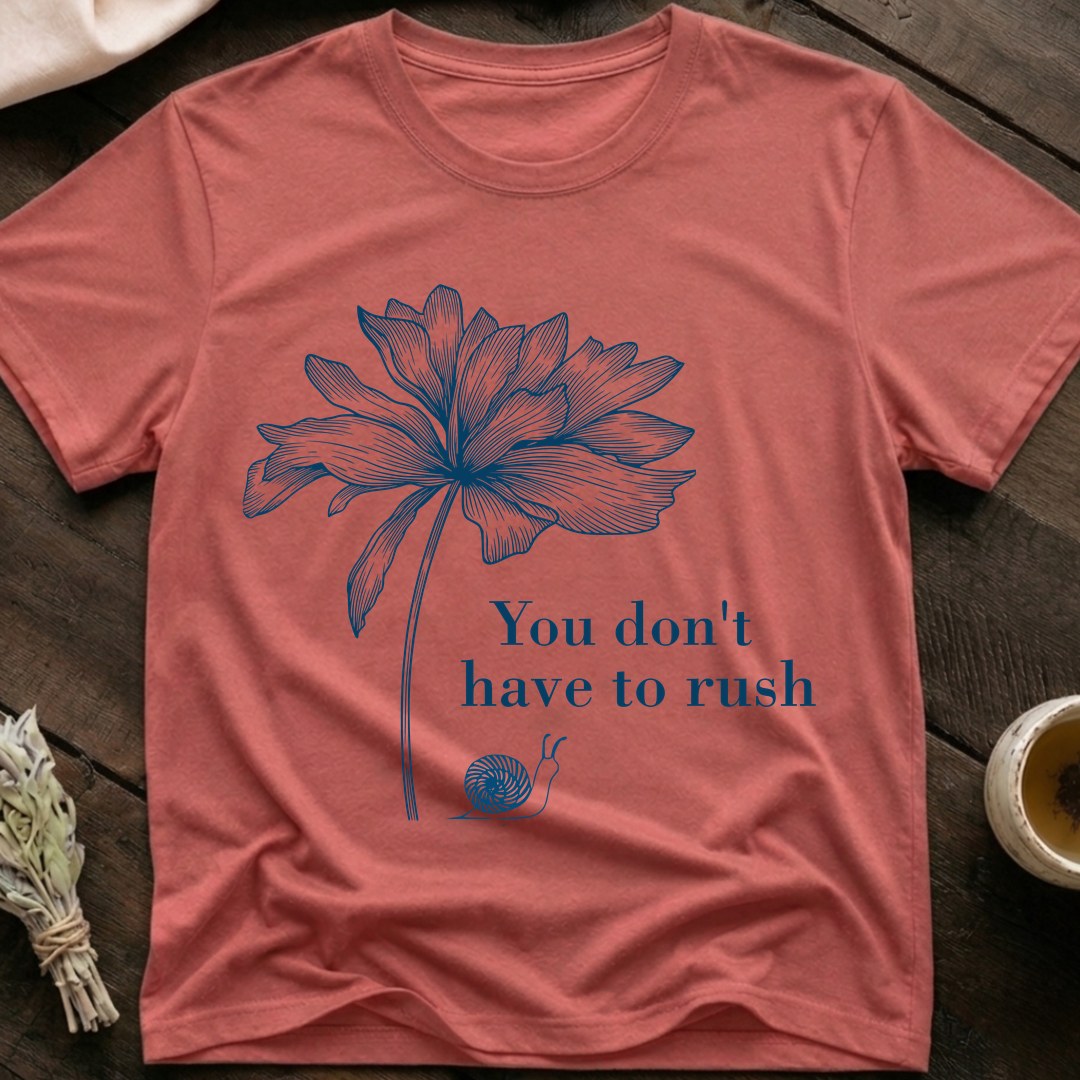 No Rush T-Shirt