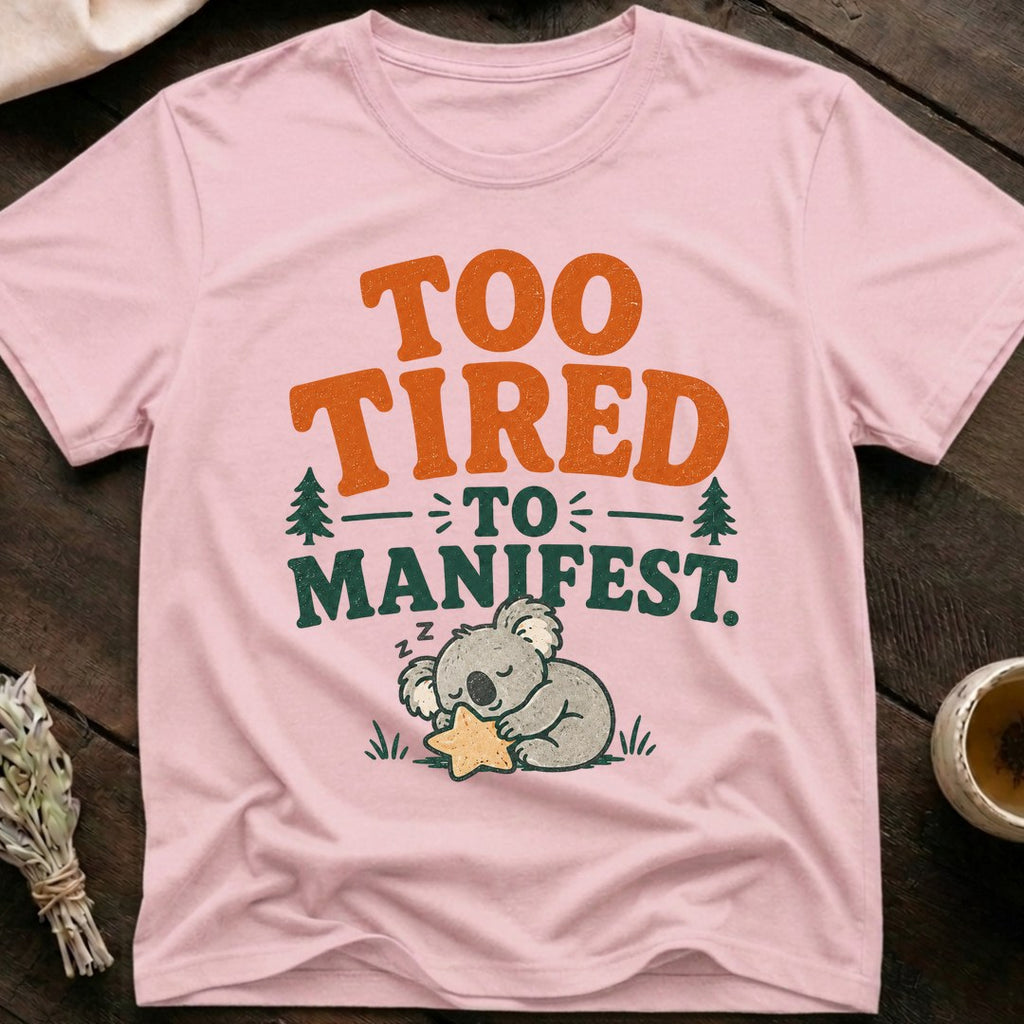 Tired Manifest T-Shirt