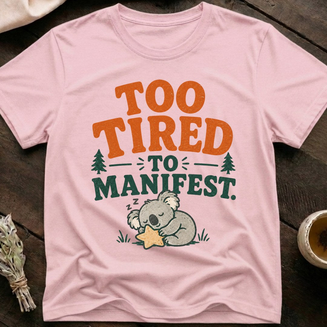 Tired Manifest T-Shirt