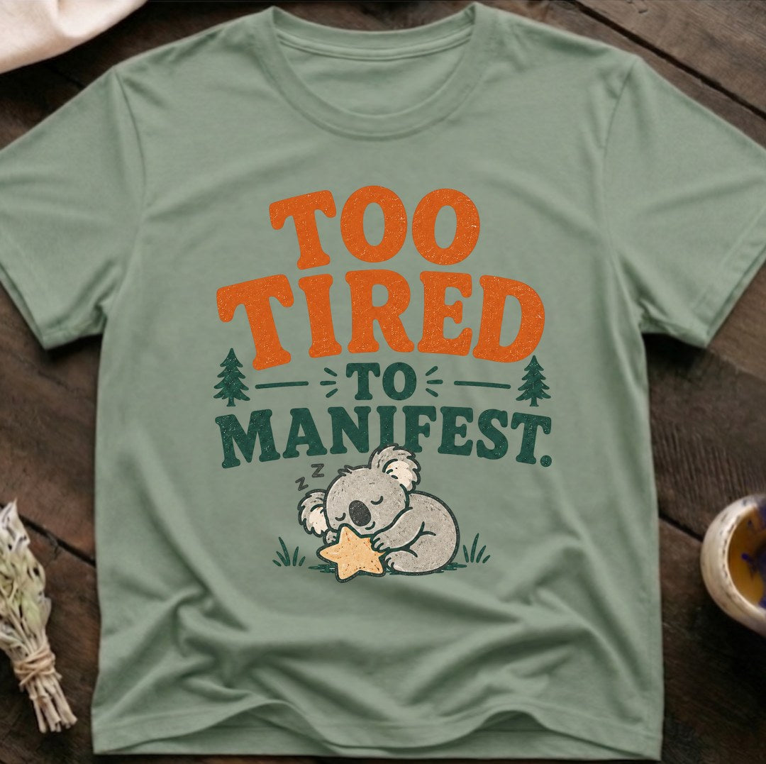 Tired Manifest T-Shirt