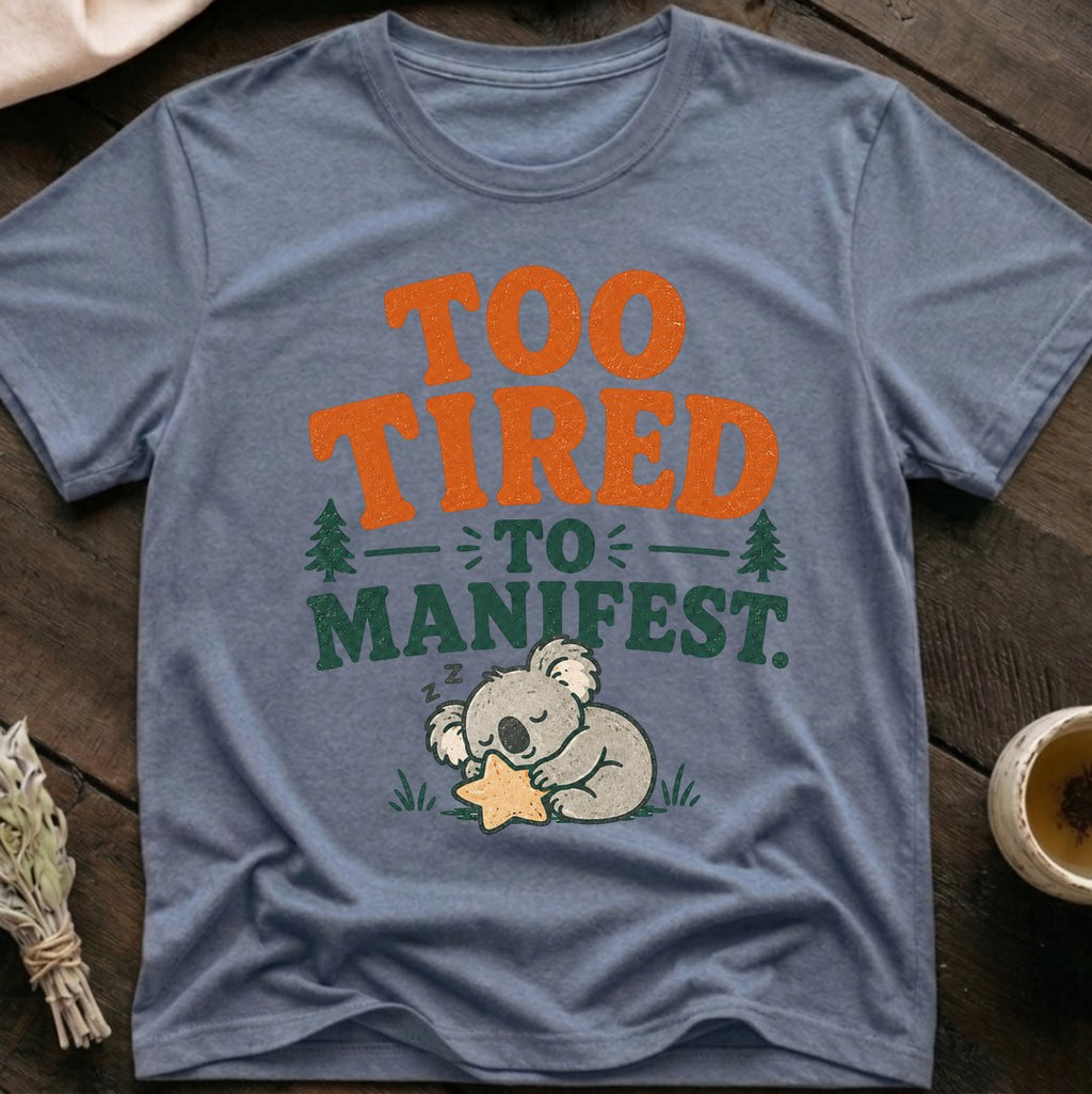 Tired Manifest T-Shirt
