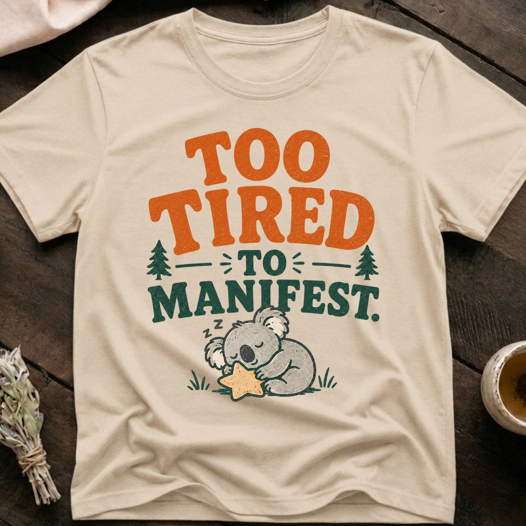 Tired Manifest T-Shirt