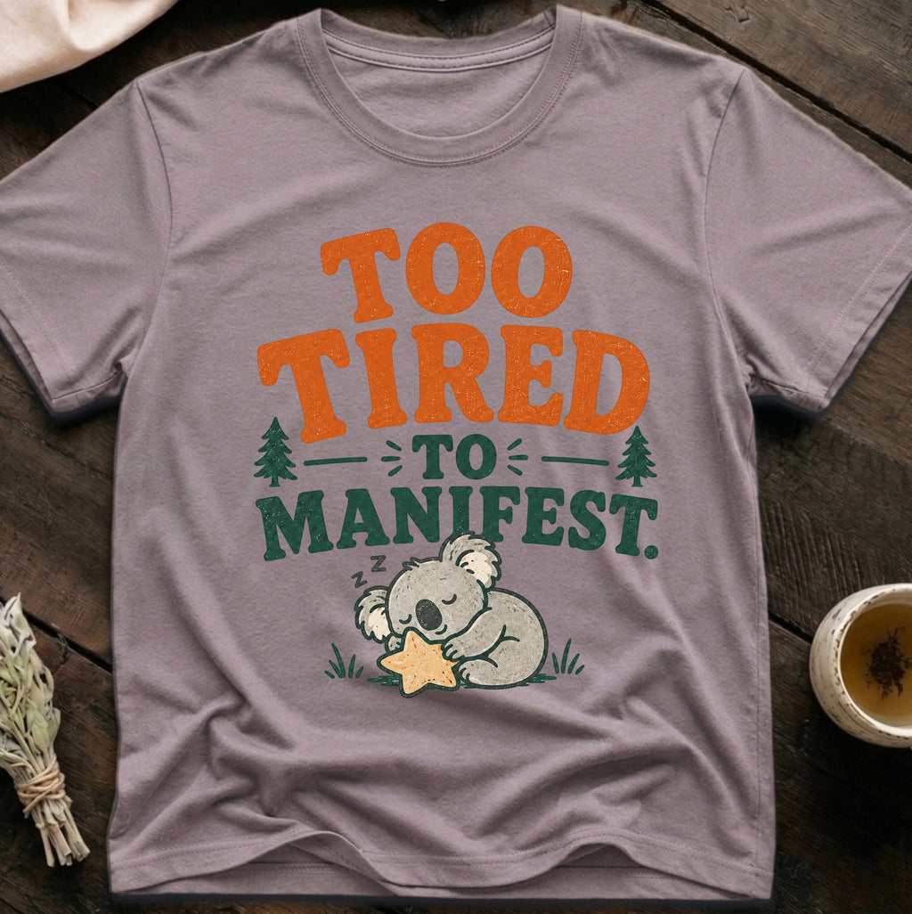 Tired Manifest T-Shirt