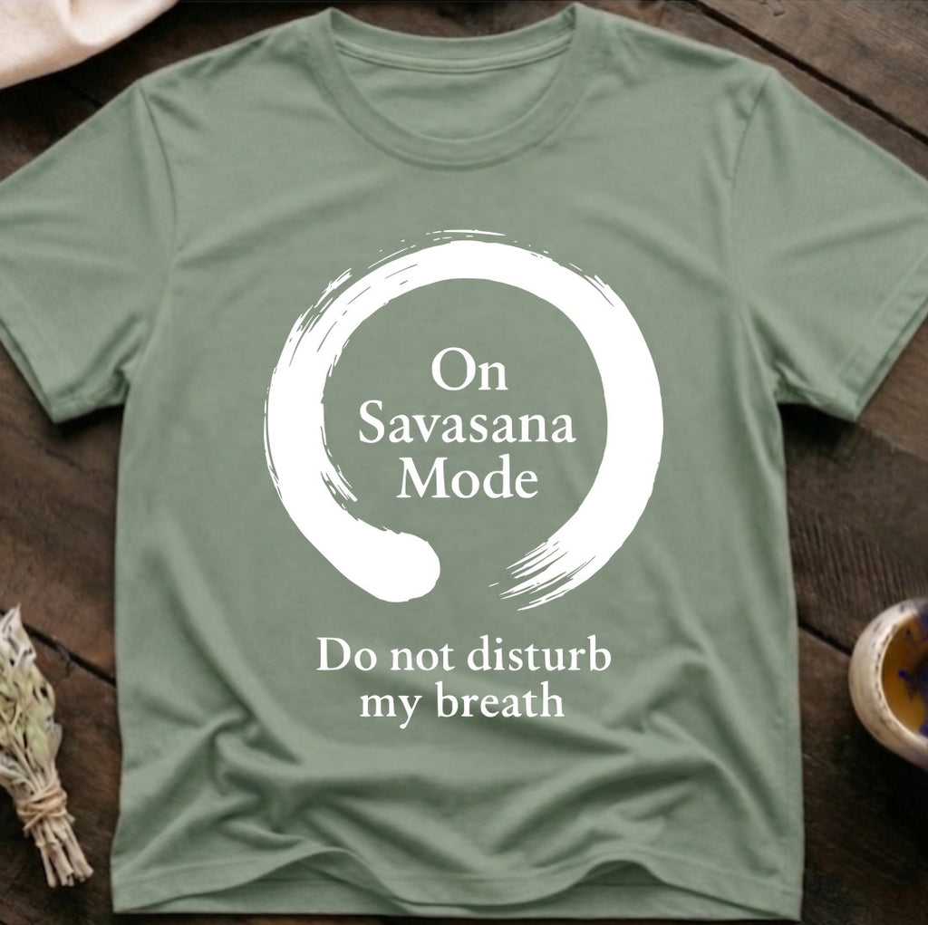 On Savasana Mode T-Shirt
