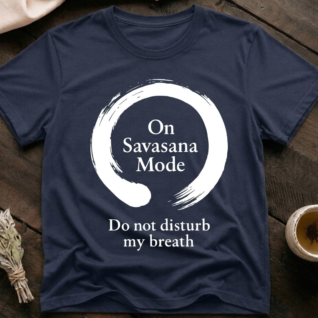 On Savasana Mode T-Shirt