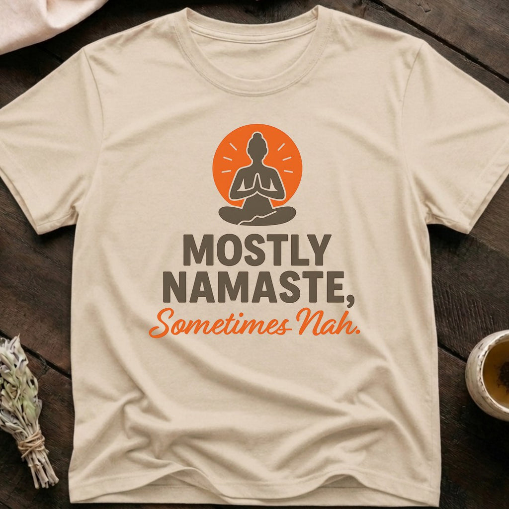 Namaste Nah T-Shirt