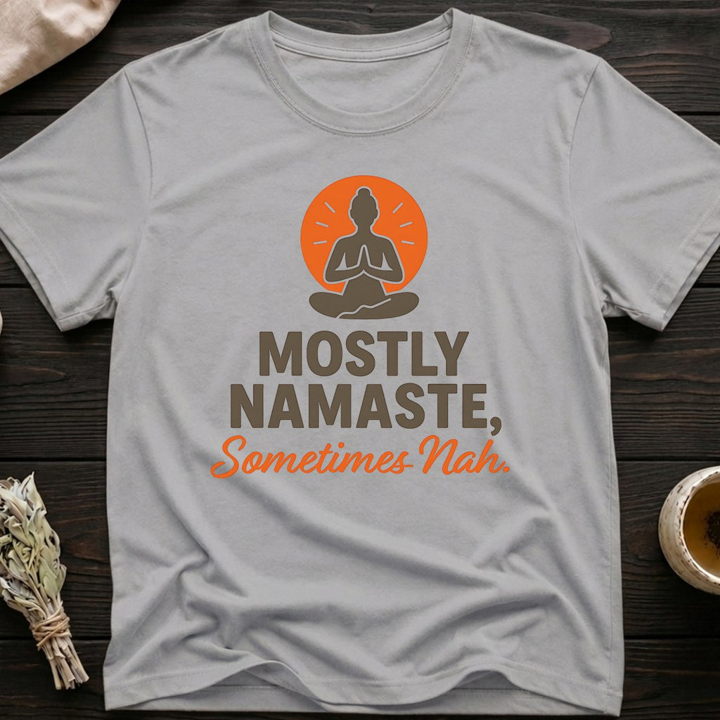 Namaste Nah T-Shirt