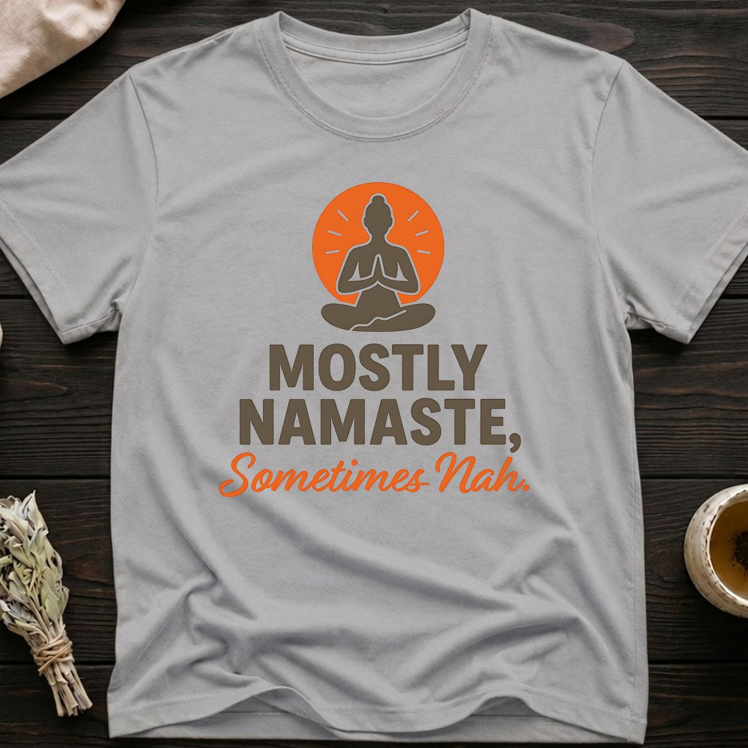 Namaste Nah T-Shirt