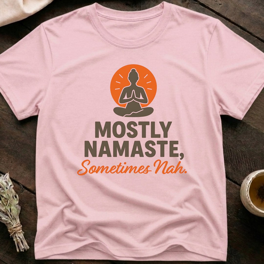 Namaste Nah T-Shirt