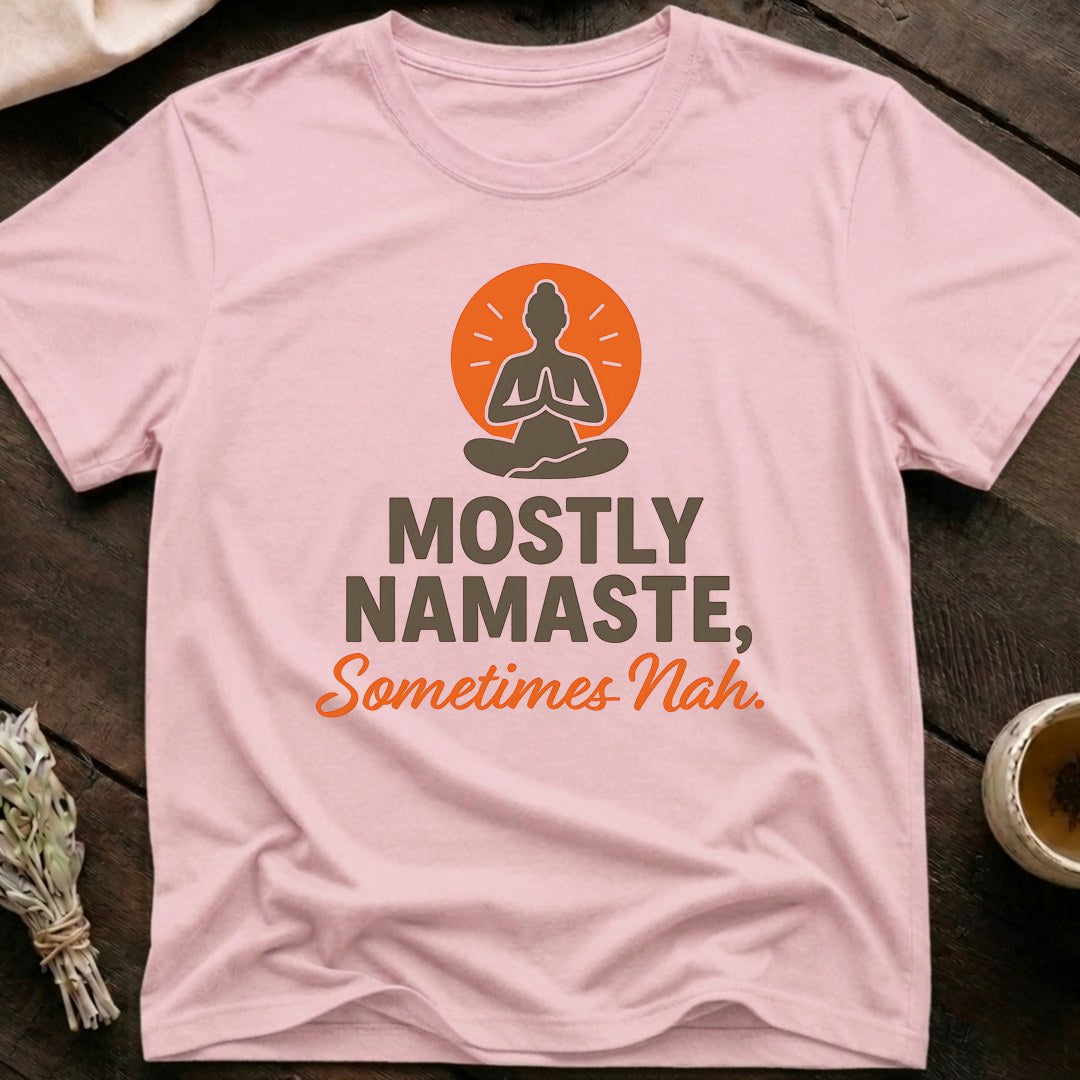Namaste Nah T-Shirt