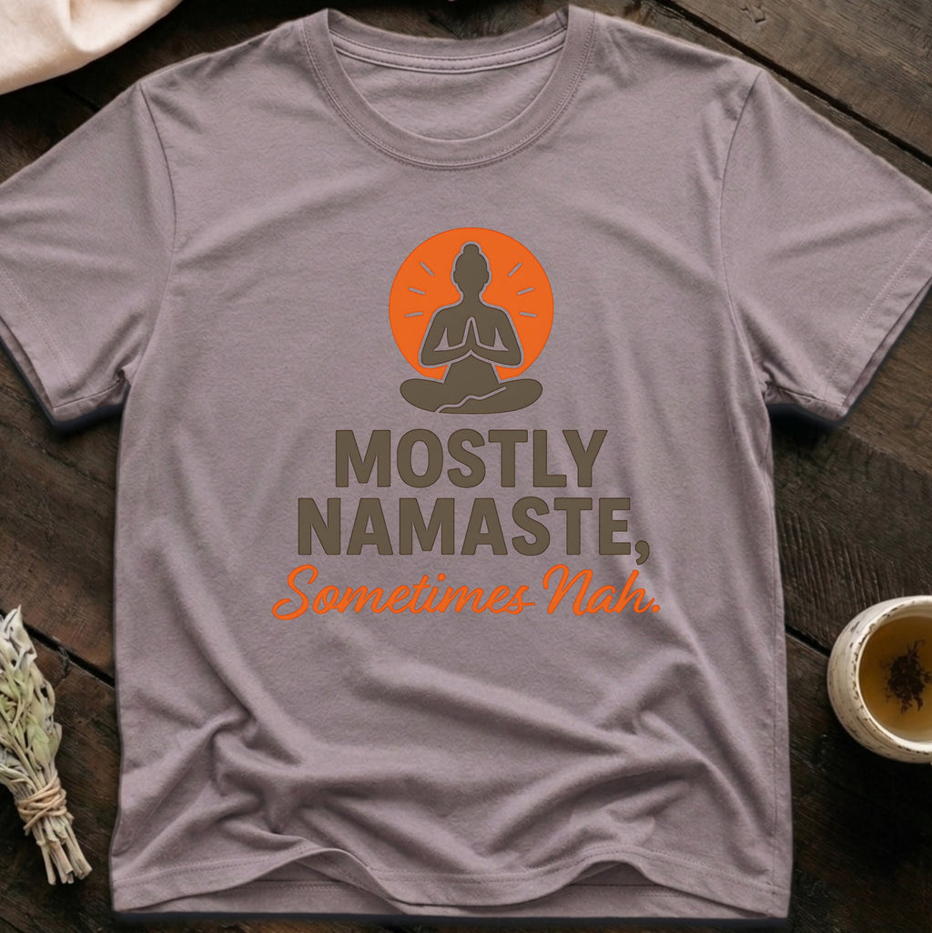 Namaste Nah T-Shirt