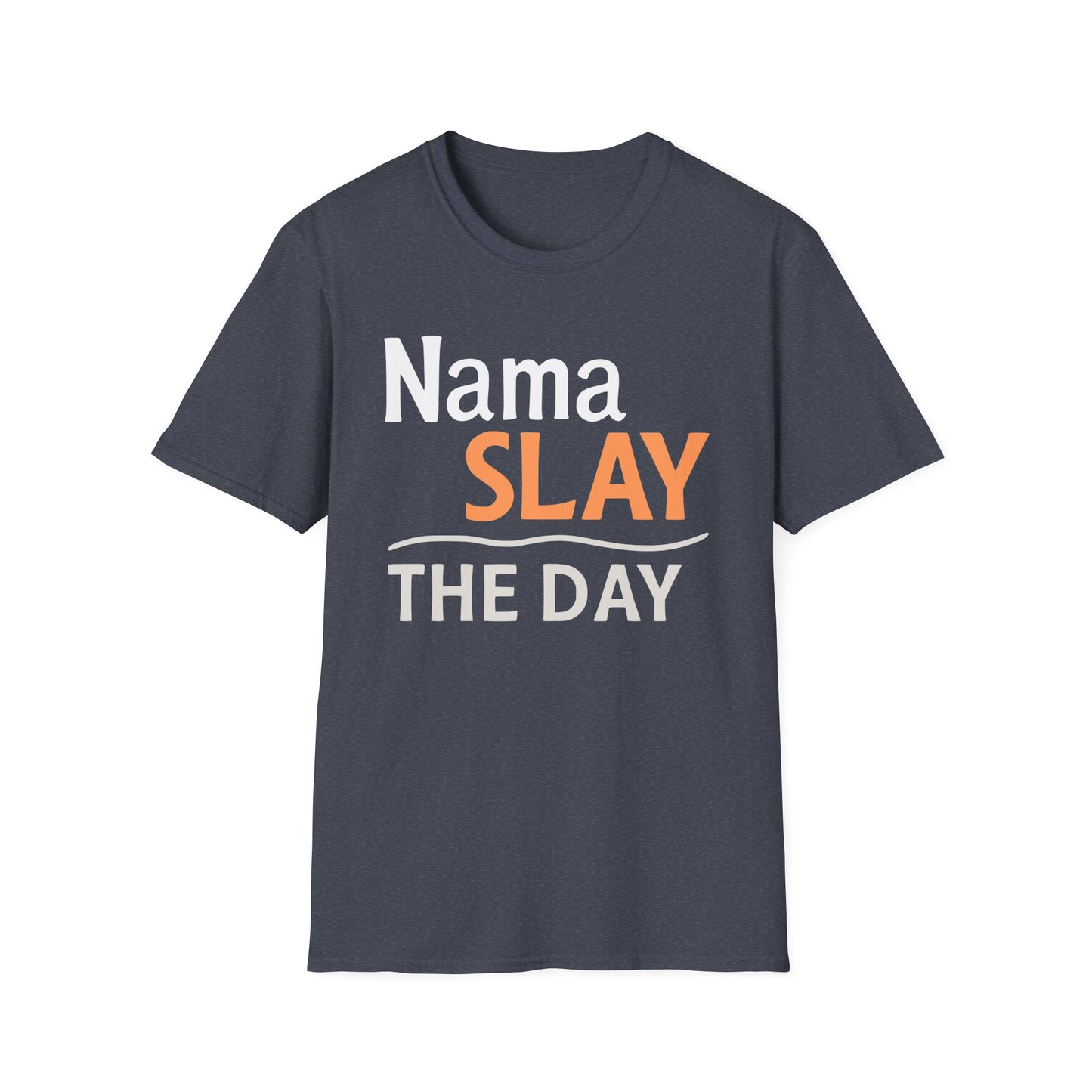 Nama Slay The Day Tee - Yoga inspired Design