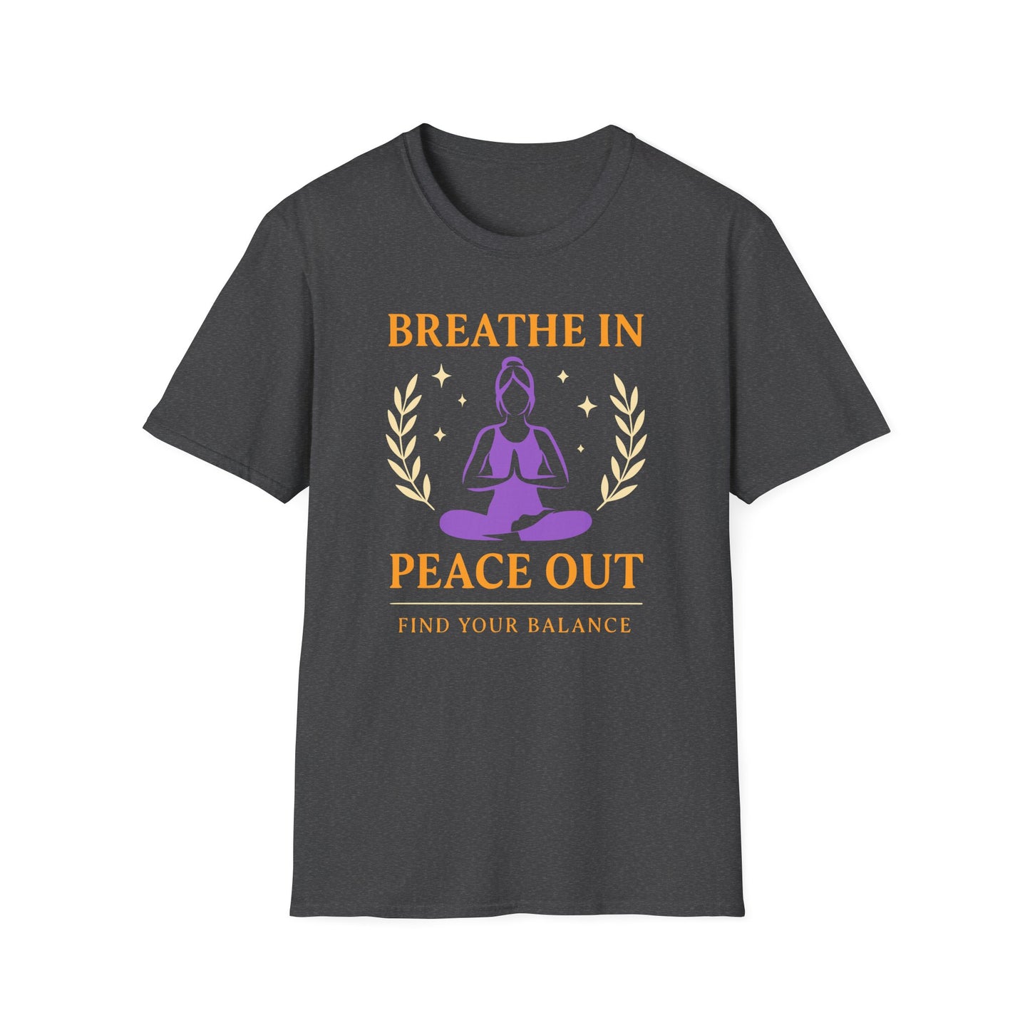Breathe In Peace Out T-Shirt - Yoga Inspired Design