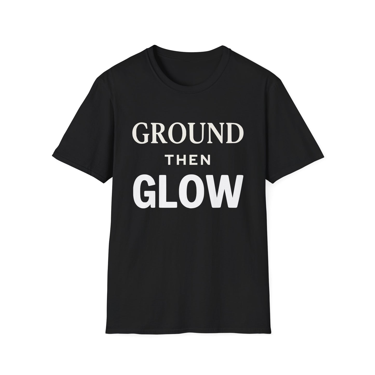 Ground Then Glow T-Shirt