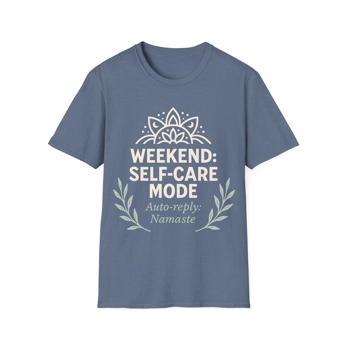 Weekend Self-Care Mode Tee
