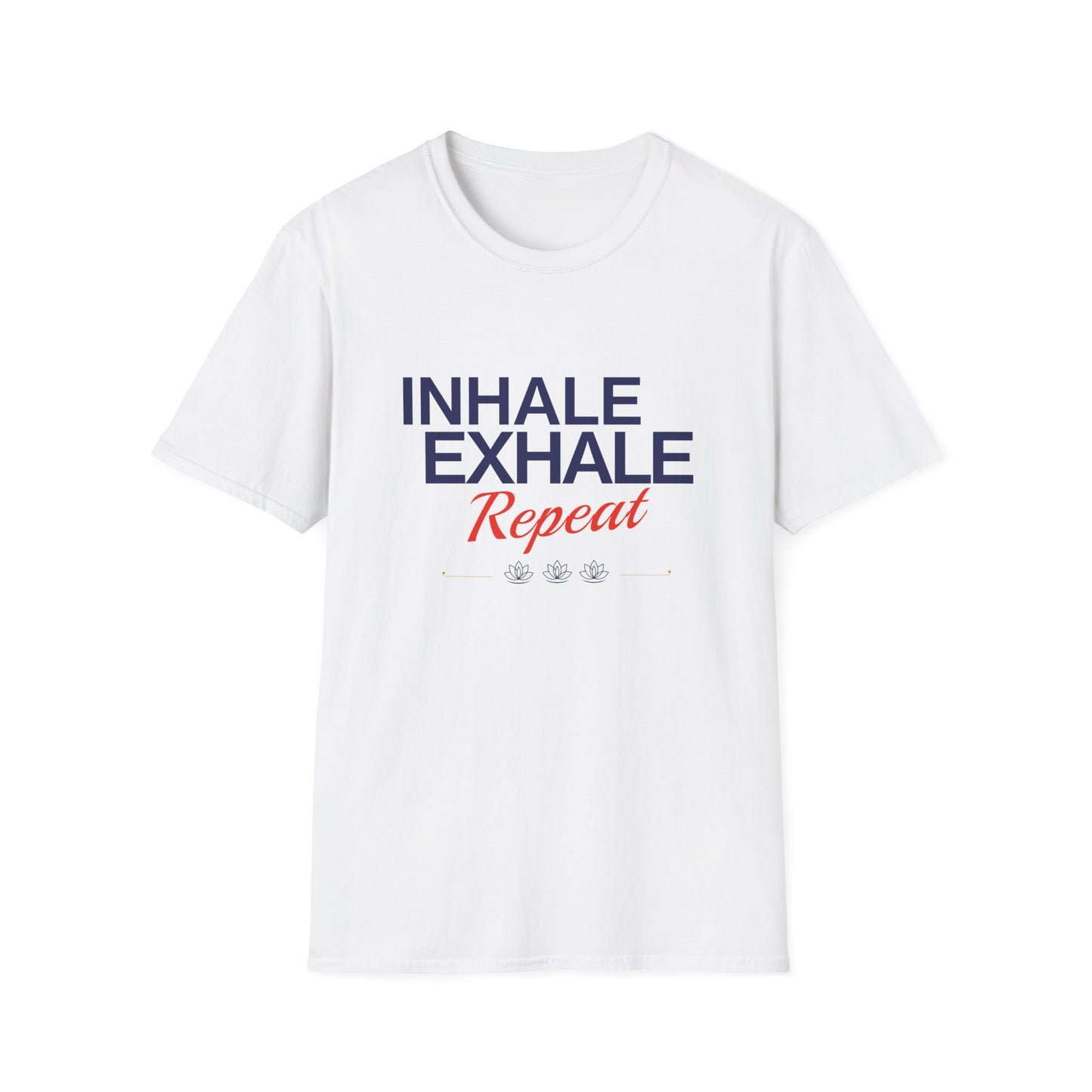 Inhale Exhale Repeat T-Shirt - Yoga Inspired Design