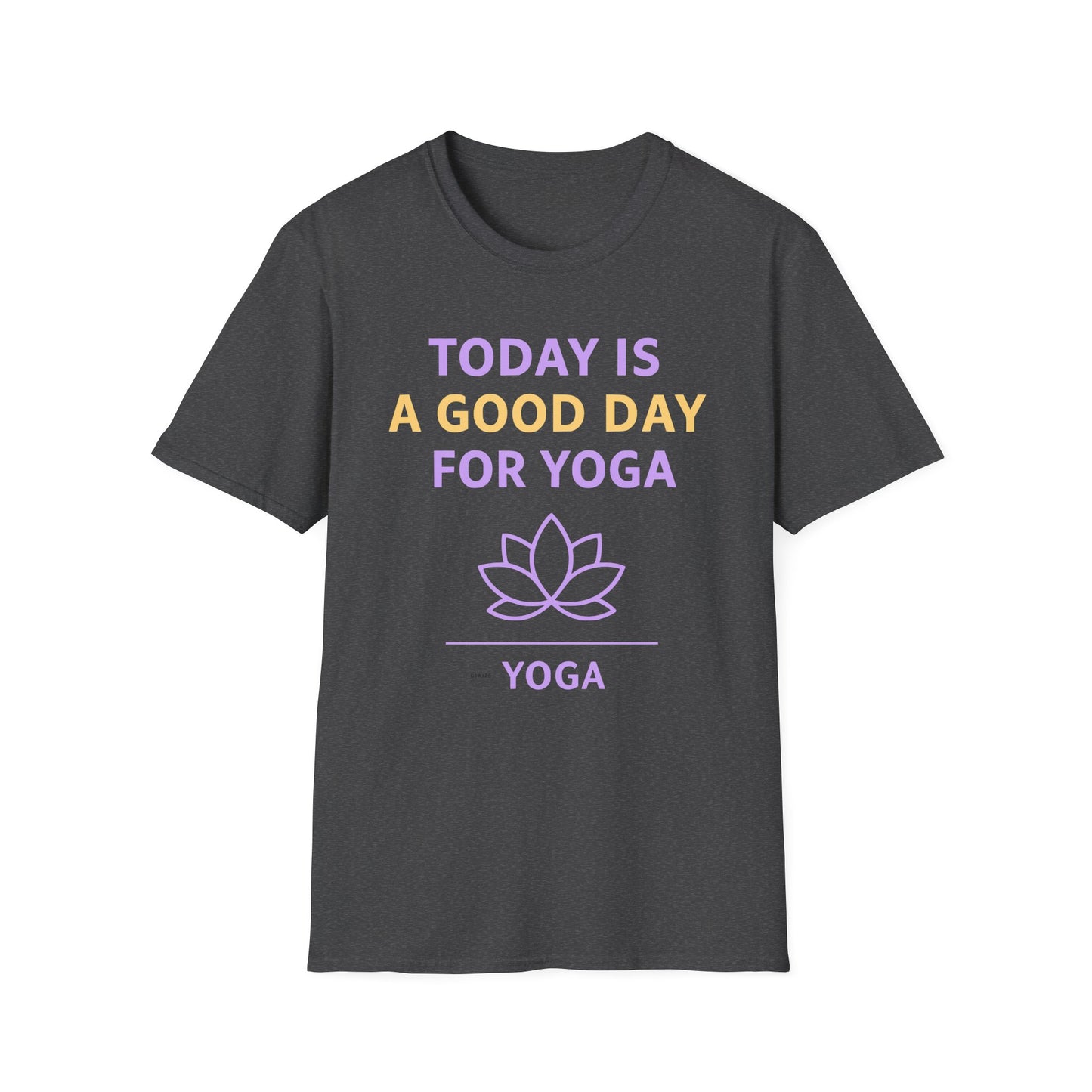 Today Is A Good Day For Yoga Tee - Yoga Inspired Design