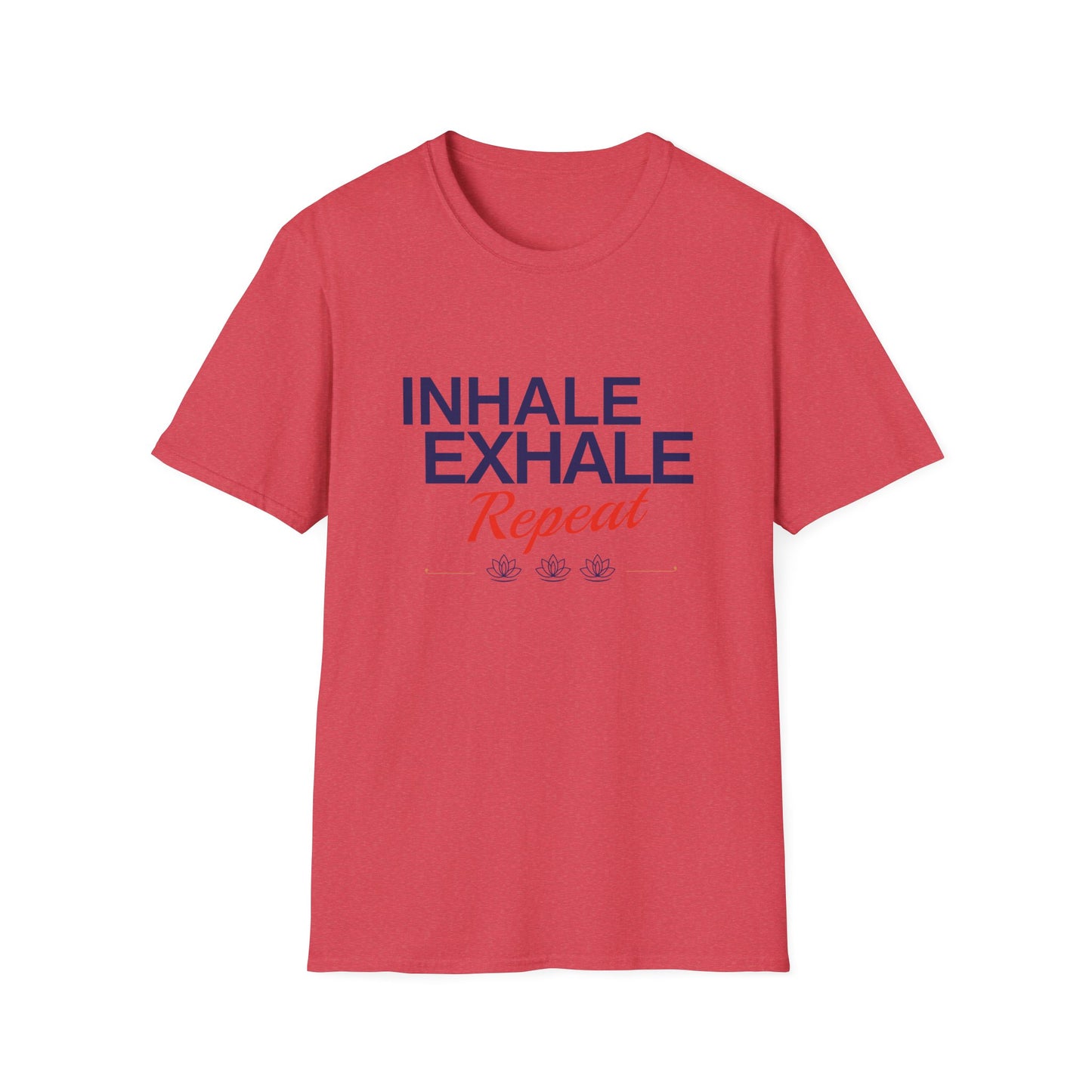 Inhale Exhale Repeat T-Shirt - Yoga Inspired Design